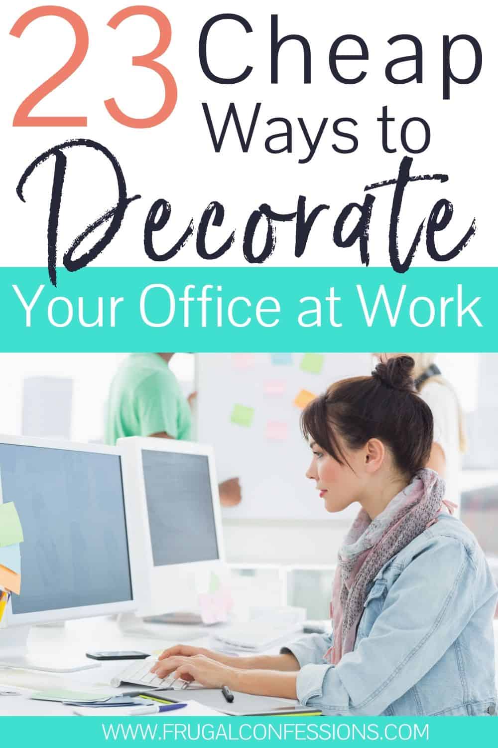 23 Cheap Ways To Decorate Your Office At Work Fun Cubicle Ideas