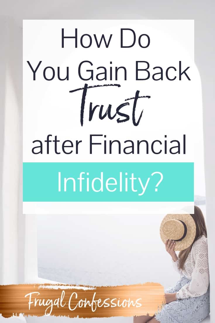 woman sitting on ledge with hat covering her face, text overlay "how do you gain back trust after financial infidelity?"