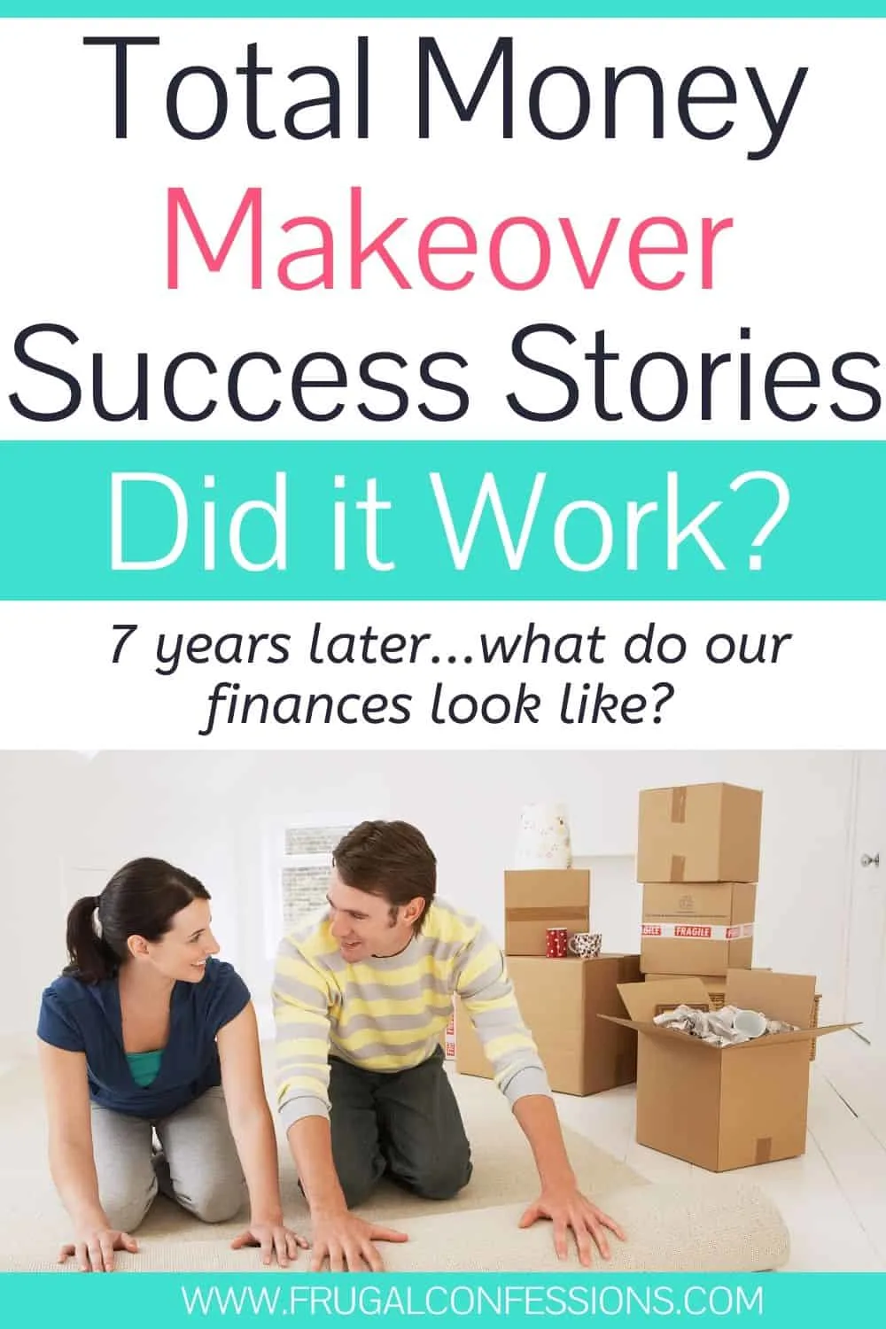 couple working together rolling carpet, text overlay "total money makeover success stories: did it work?"