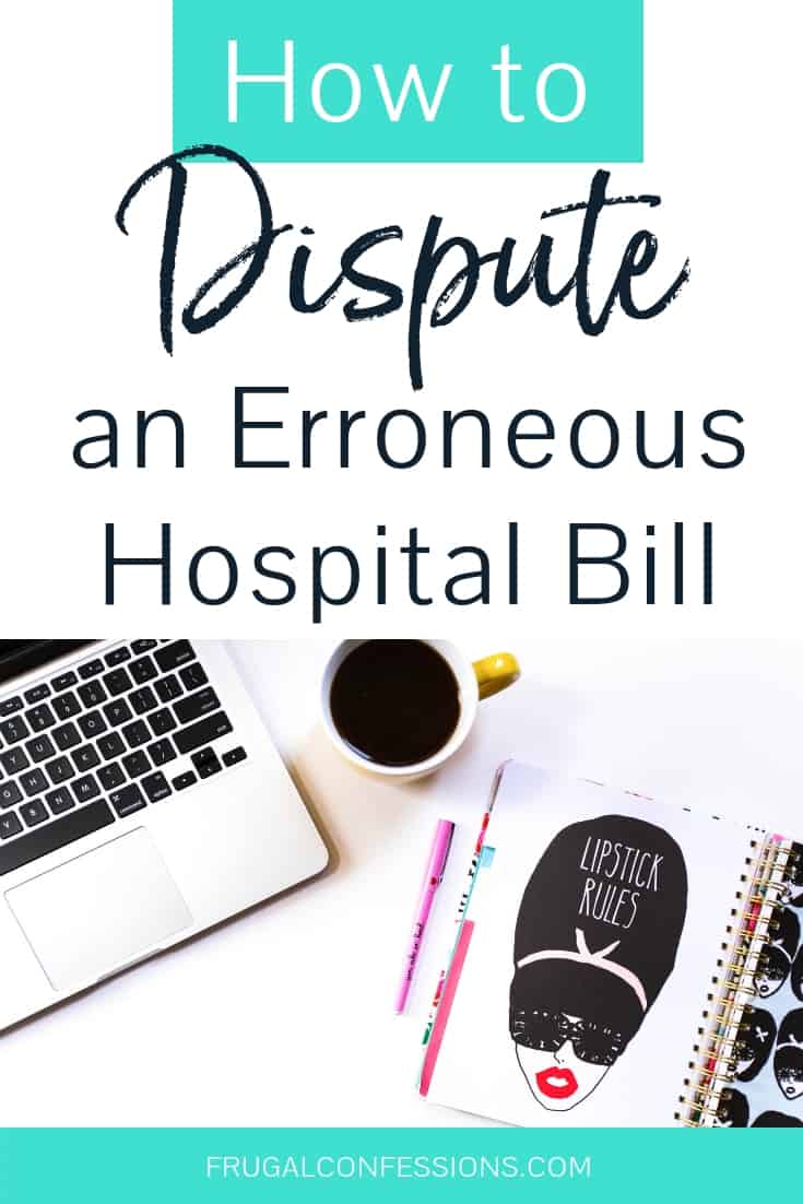 white desktop with laptop and notepad with text overlay "how to dispute an erroneous hospital bill"