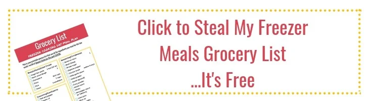 rectangular button that says "click to steal my freezer meals grocery list...it's free"