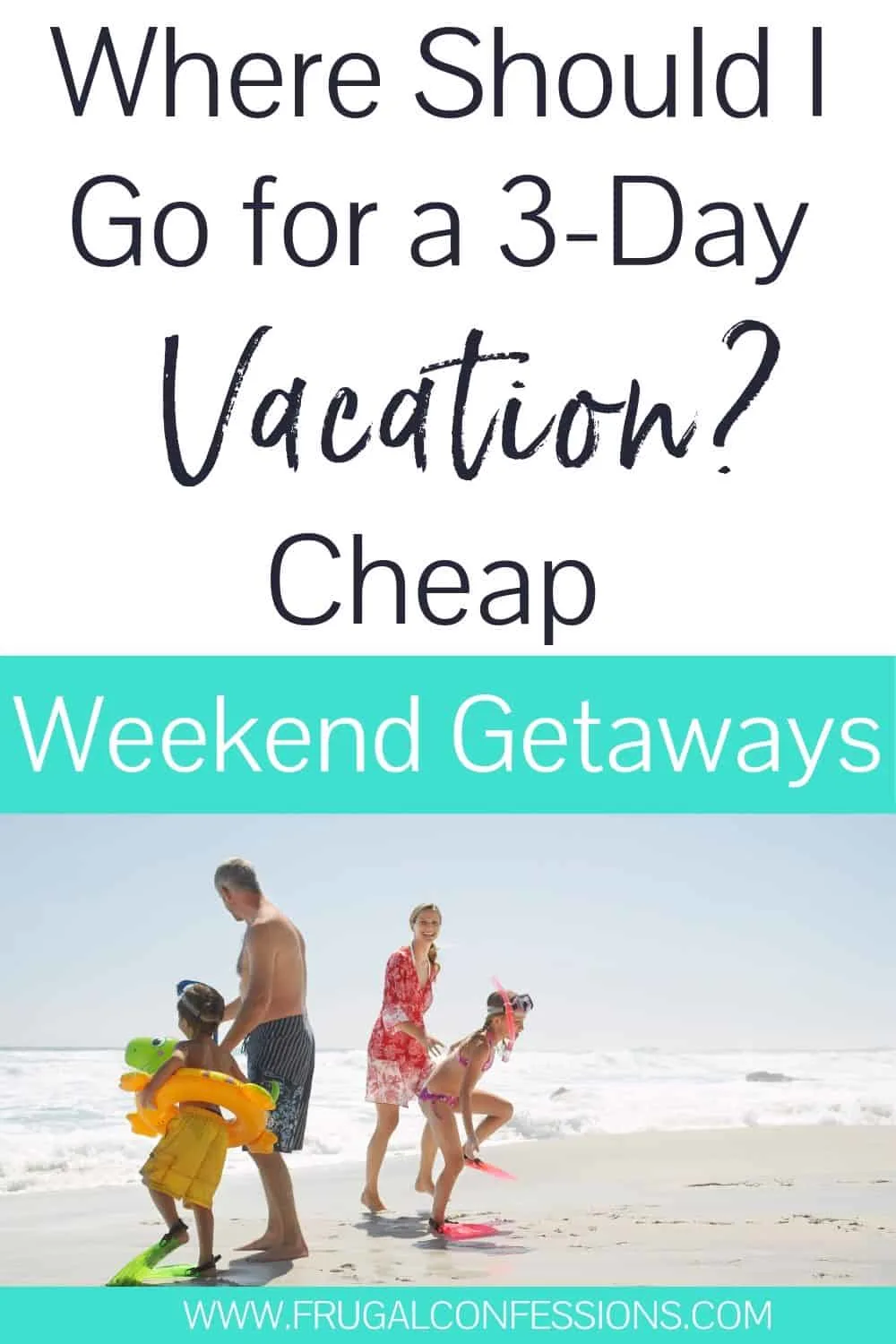 9 Cheap Weekend Getaway Tips (Save on a Weekend Getaway)