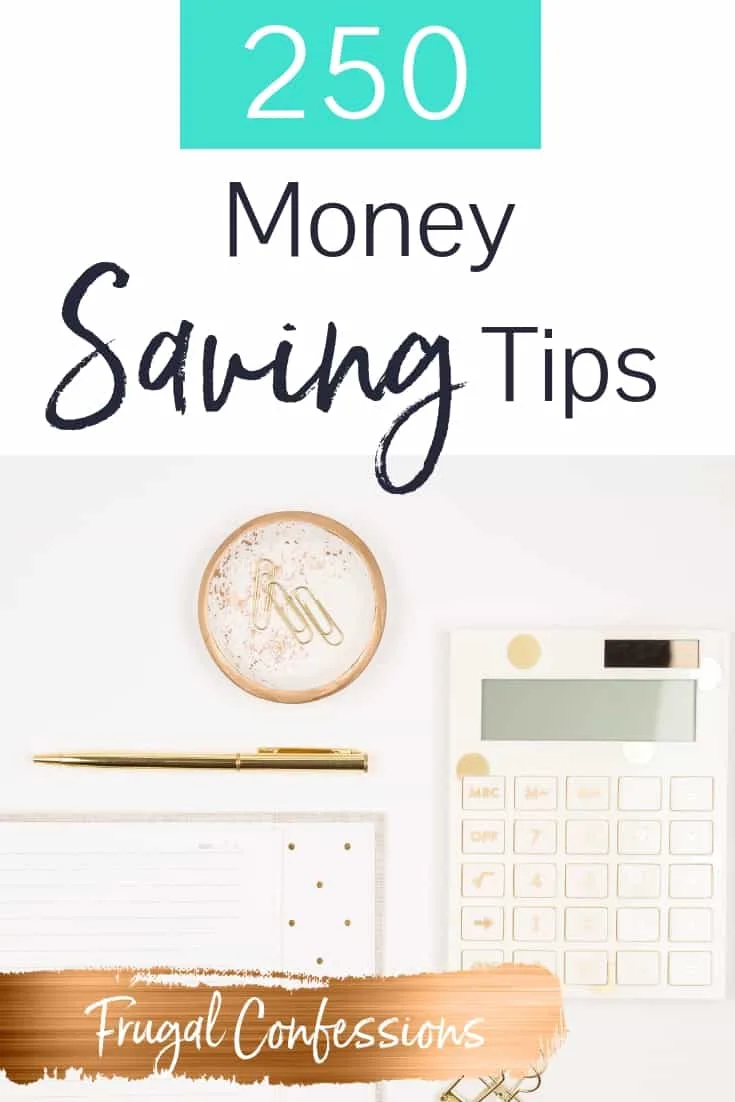 white desktop with white calculator, pen, notepad with text overlay "250 money saving tips"