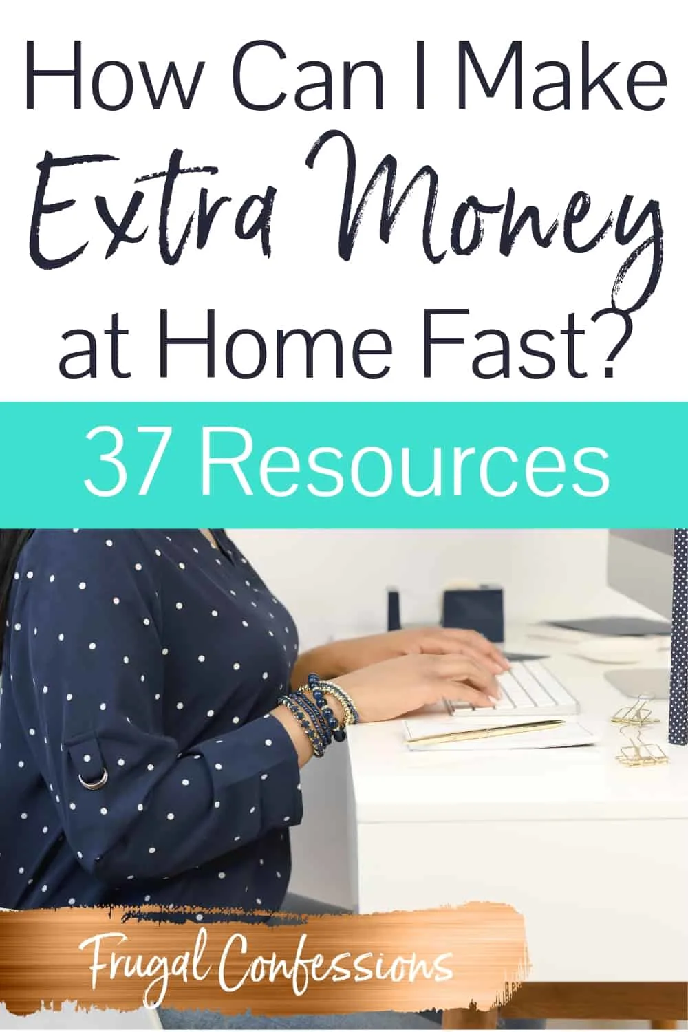 woman sitting at computer working with text overlay "how can I make extra money at home fast?"