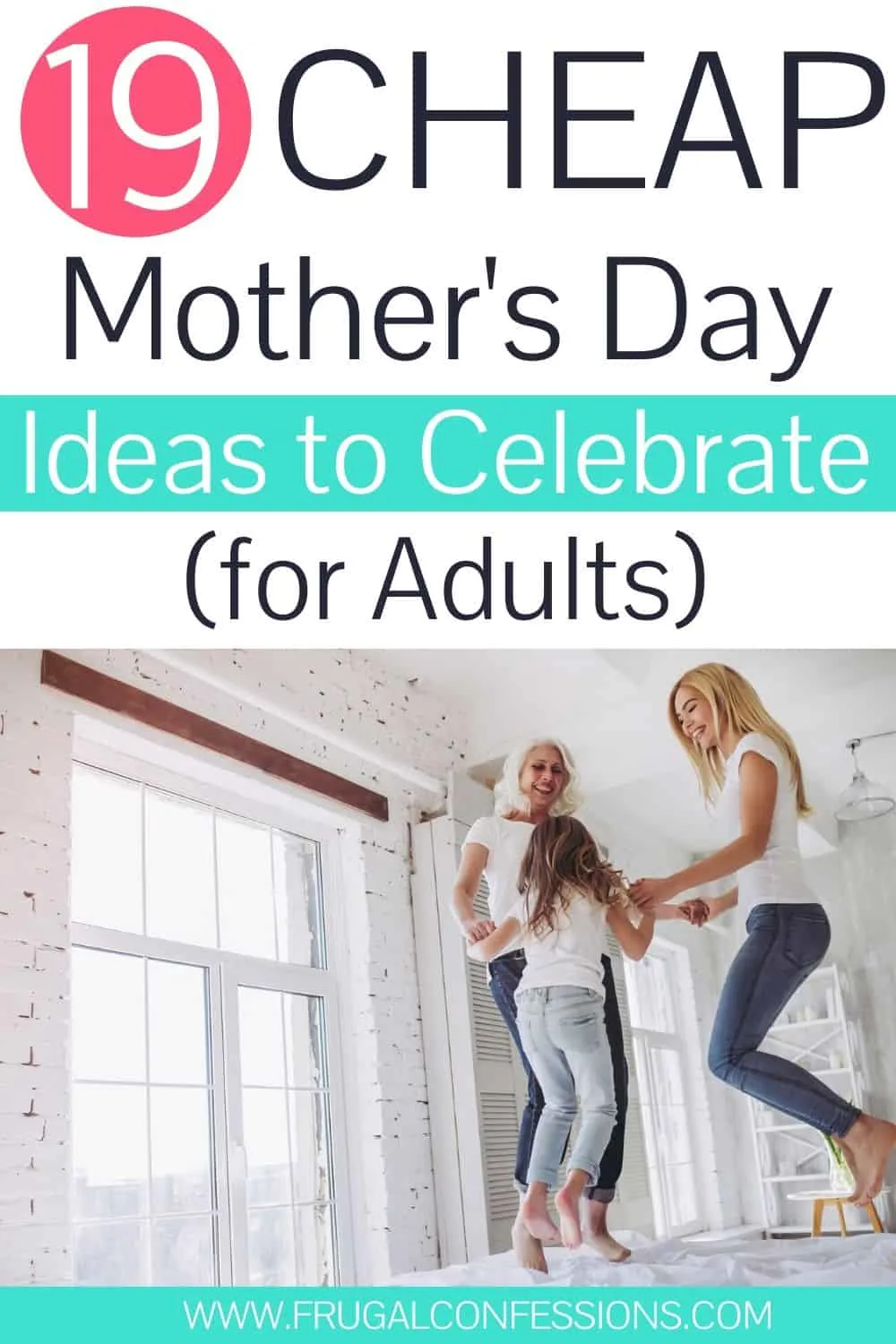 mother, daughter, and grandchild jumping on bed, text overlay