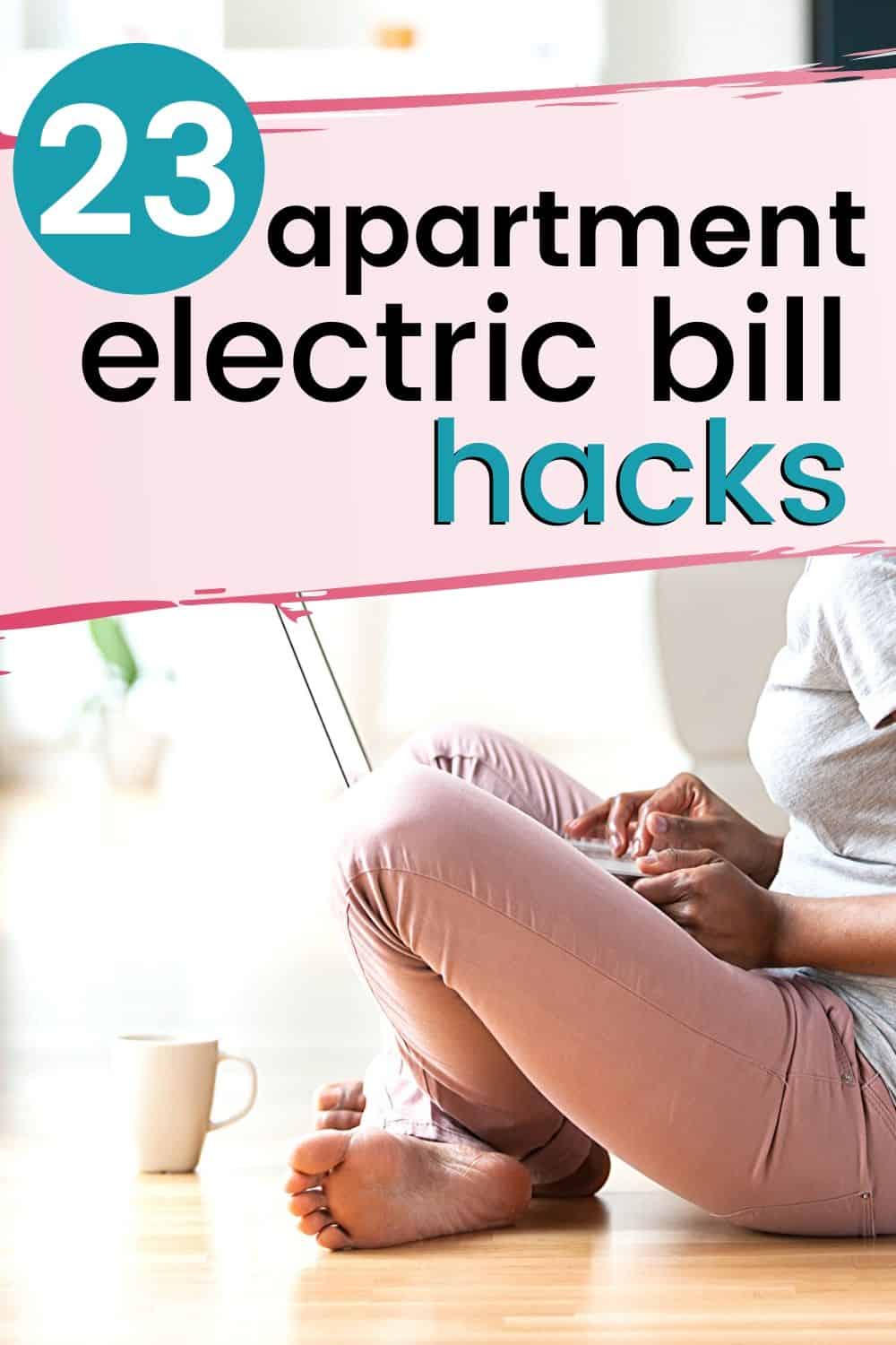 How To Save Money On Electric Bill In Apartment 23 Tips