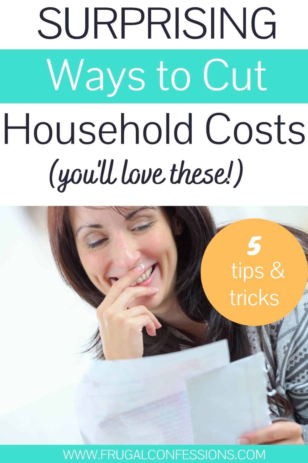 woman looking surprised and smiling at bill, text overlay "5 surprising ways to cut household costs"