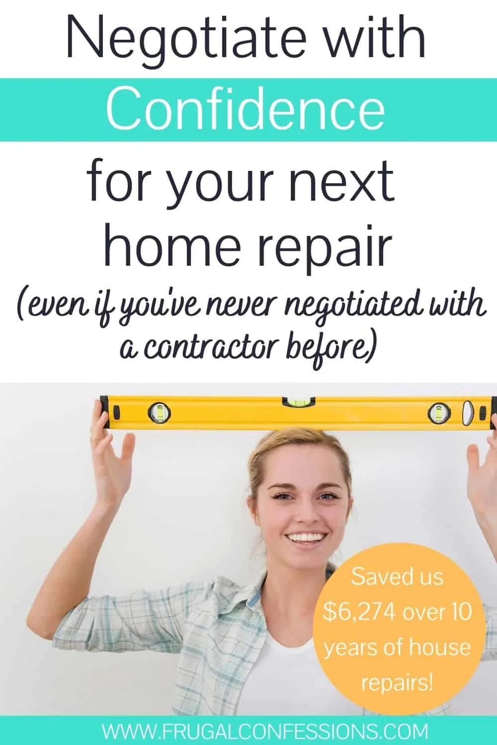 woman with level on head, smiling, text overlay, "negotiate with confidence for your next home repair quote"
