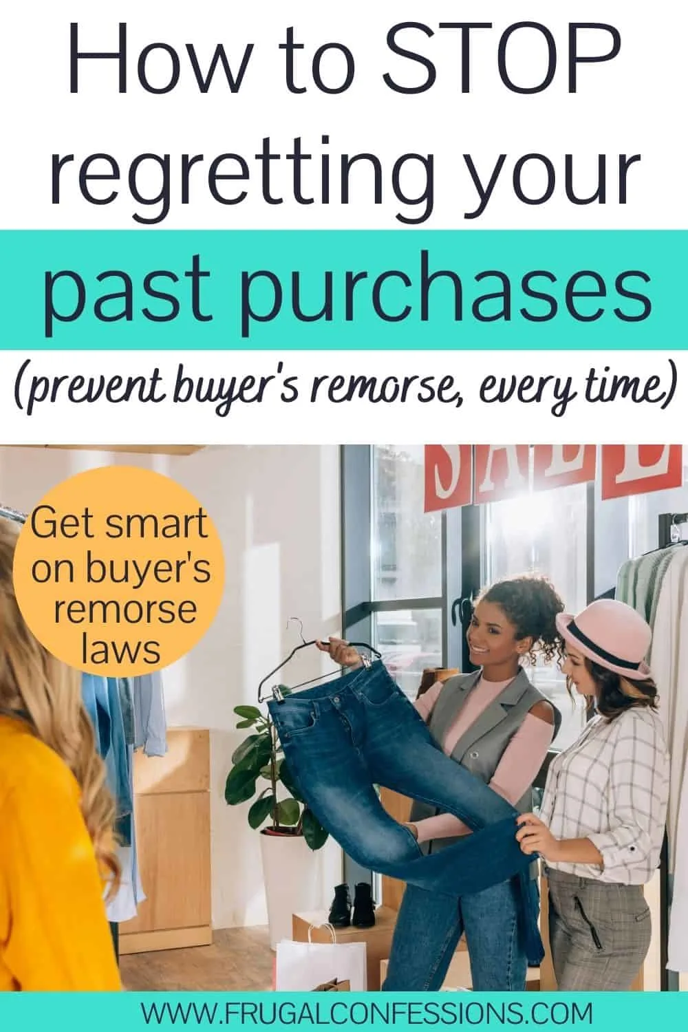 three women looking at clothes sale wondering if they should buy, text overlay