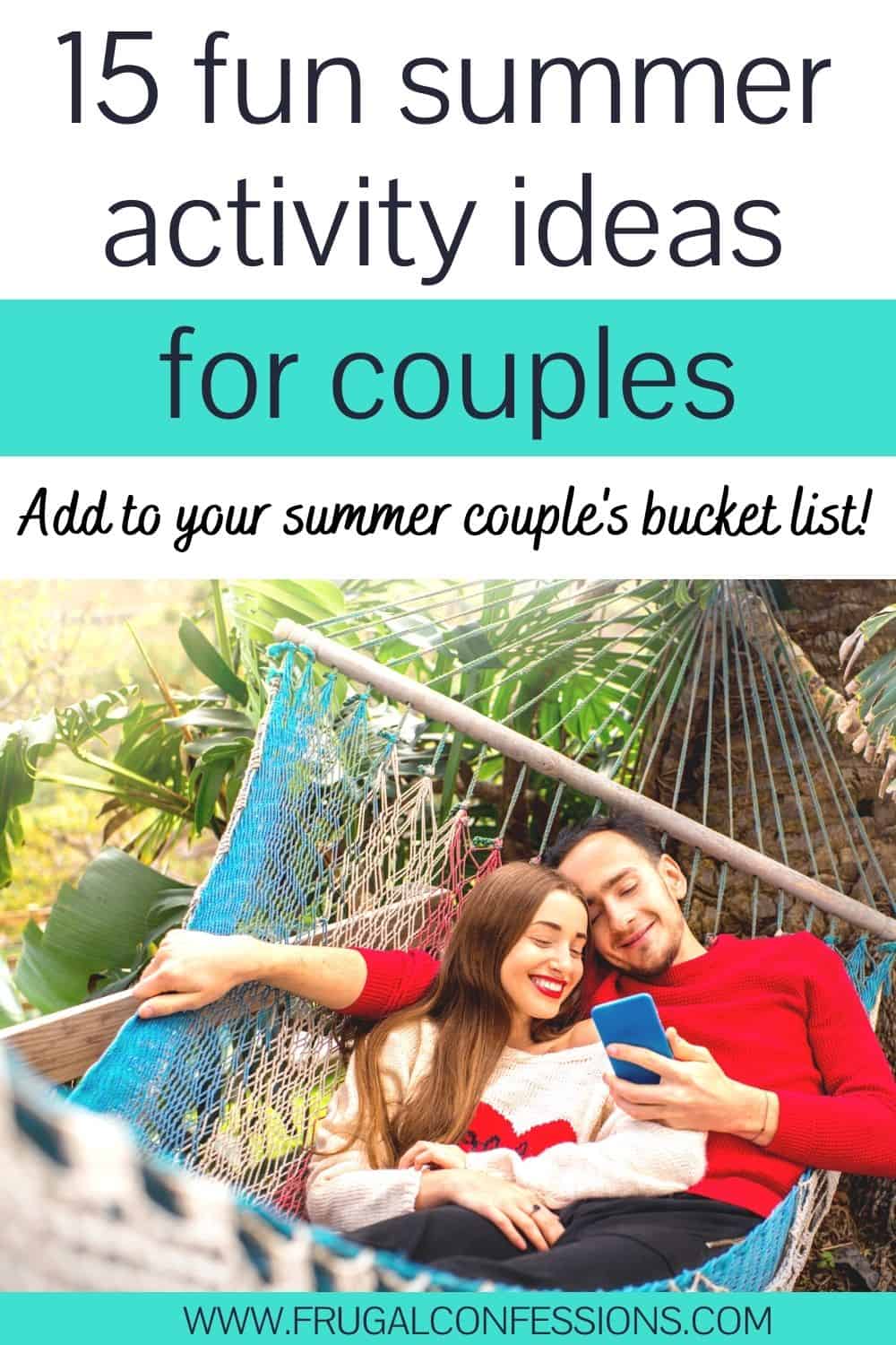 young couple in red and white shirts on hammock, text overlay "15 fun summer activity ideas for couples ' couple's bucket list"