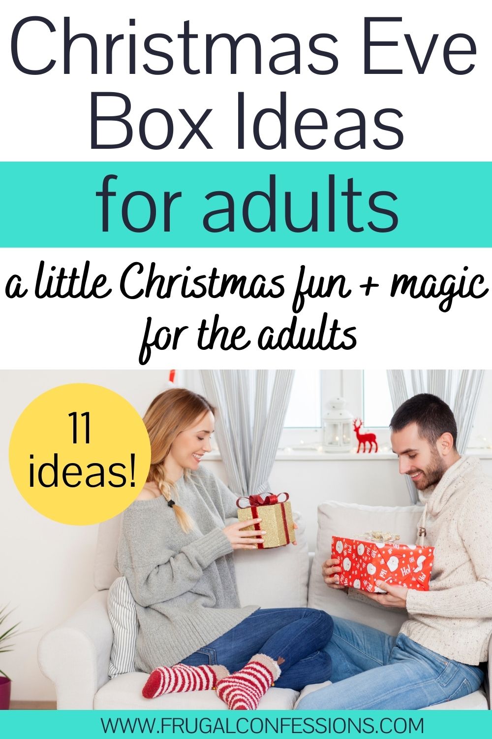 young couple sitting on white couch opening Christmas Eve boxes for adults, text overlay" Christmas eve box ideas for adults -- 11"