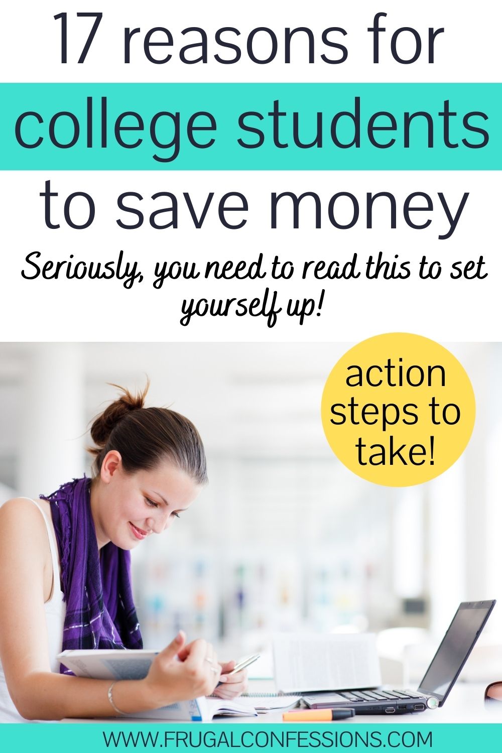 female college student smiling working on laptop, text overlay "17 reasons for college students to save money"