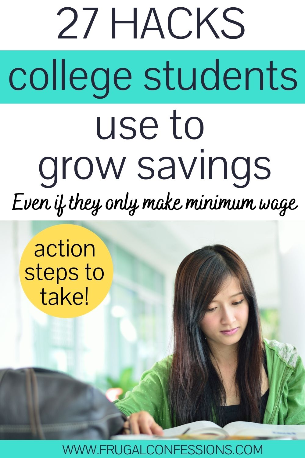 woman college student at desk studying, text overlay "27 hacks college students use to grow savings"