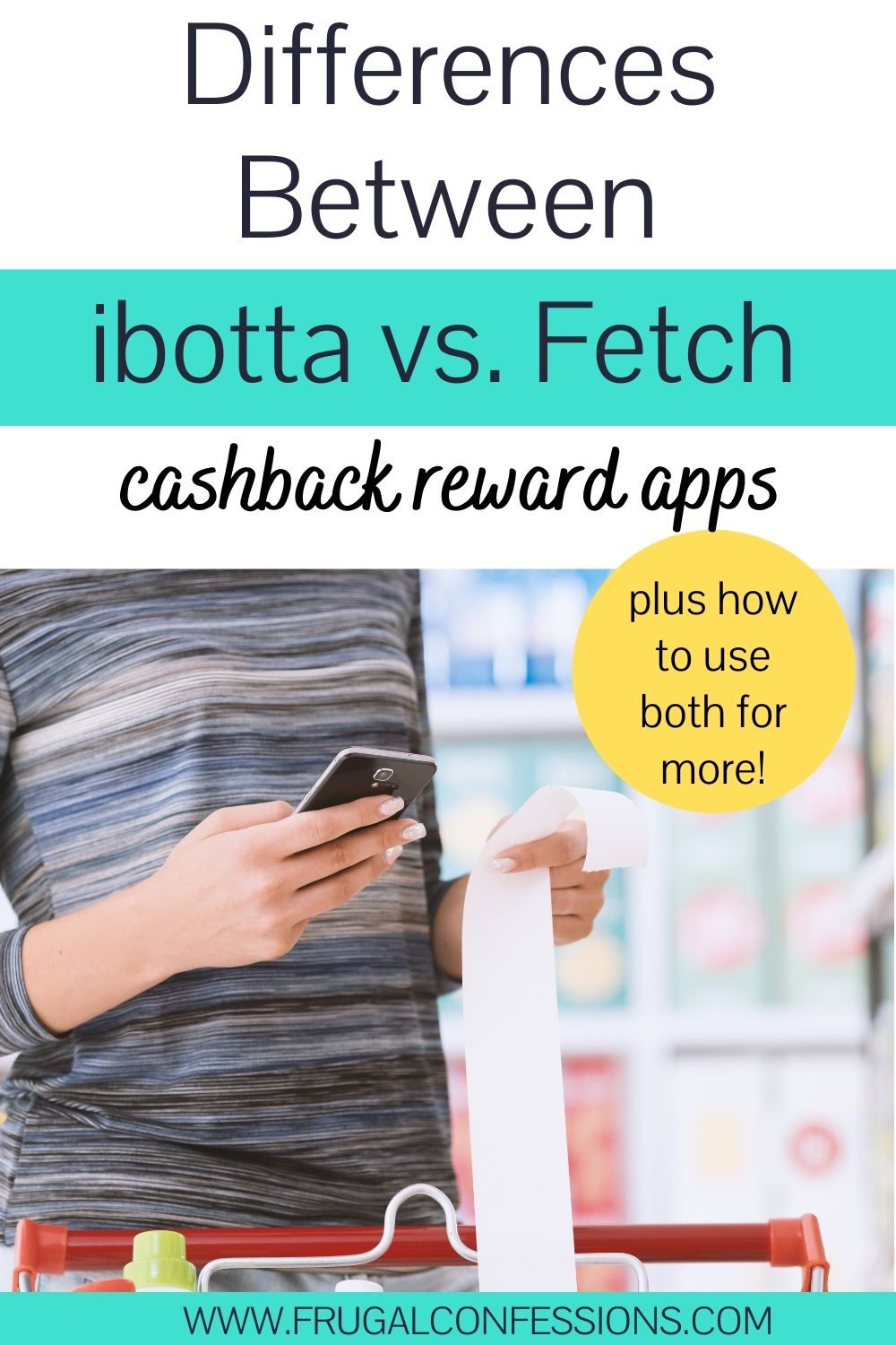 woman scanning grocery receipt through fetch and ibotta app, text overlay 