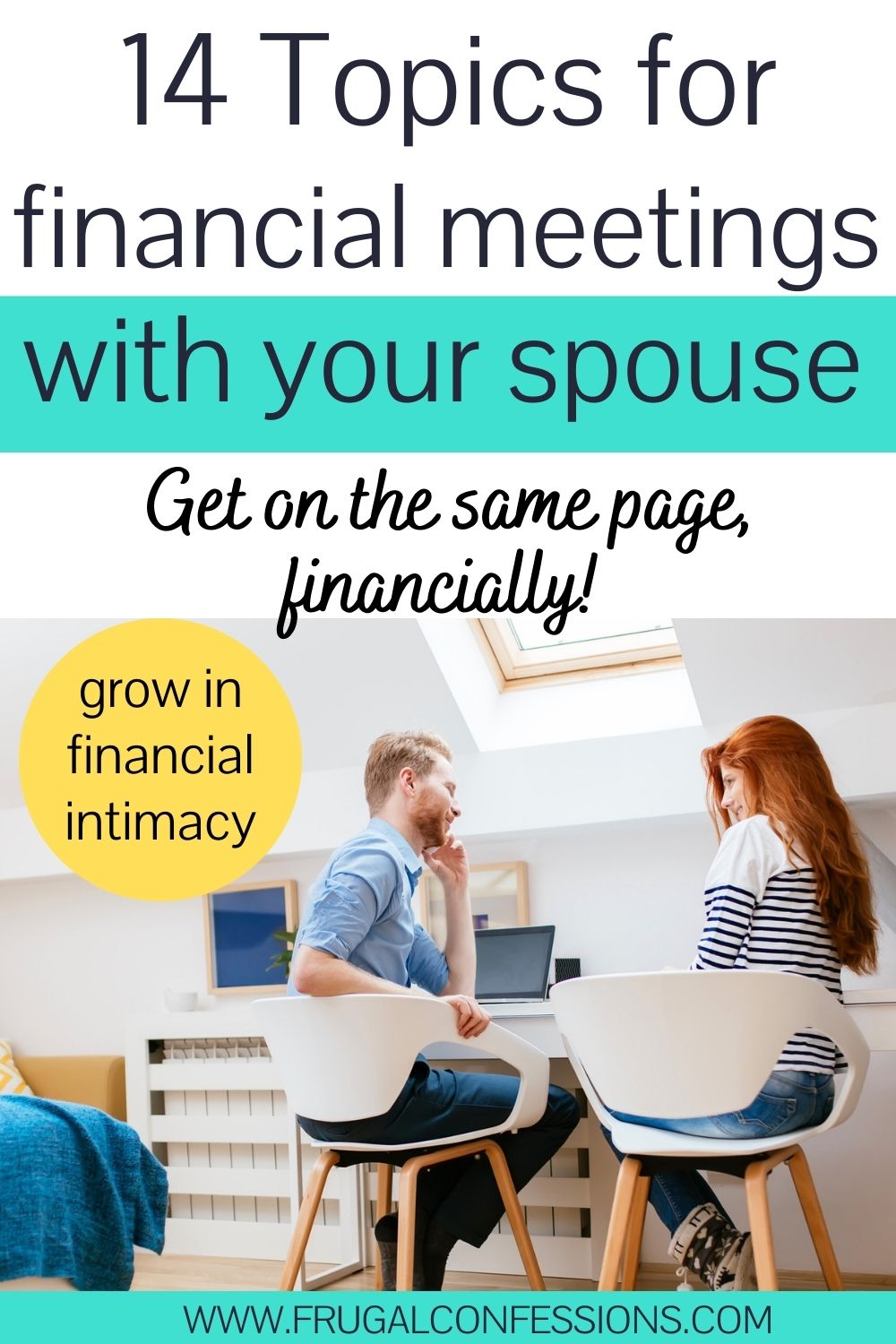 couple sitting in white chairs, talking about money, text overlay "14 topics for financial meetings with your spouse"