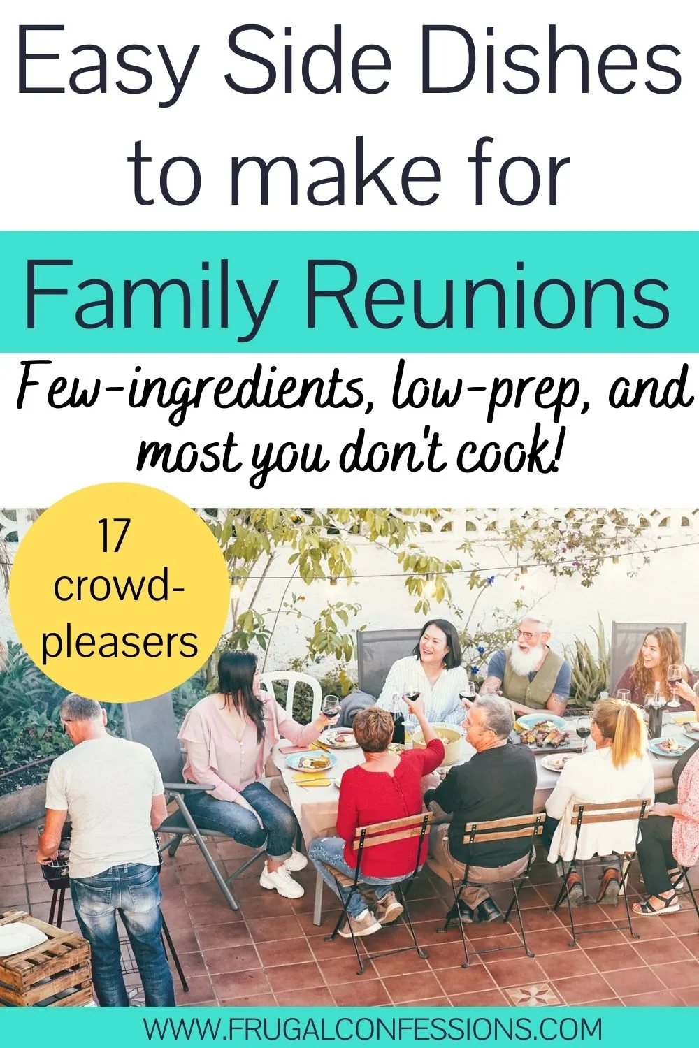 nice outdoor area filled with family eating at big patio table, text overlay "easy side dishes to make for family reunion"