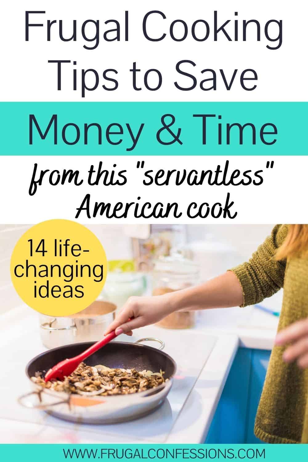 woman cooking on a stovetop with red spatula, text overlay "frugal cooking tips to save money & time"