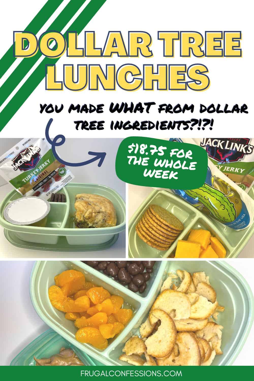 collage of three dollar tree lunch ideas, text overlay "dollar tree lunches, $18.75 for the whole week"