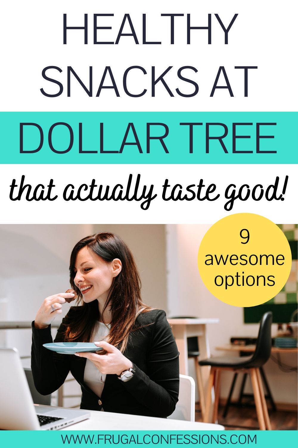 woman at desk eating snack, text overlay "healthy snacks at dollar tree that actually taste good"