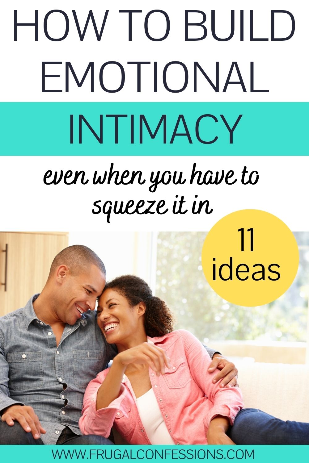 couple smiling on couch, text overlay "how to build emotional intimacy, 11 ideas"