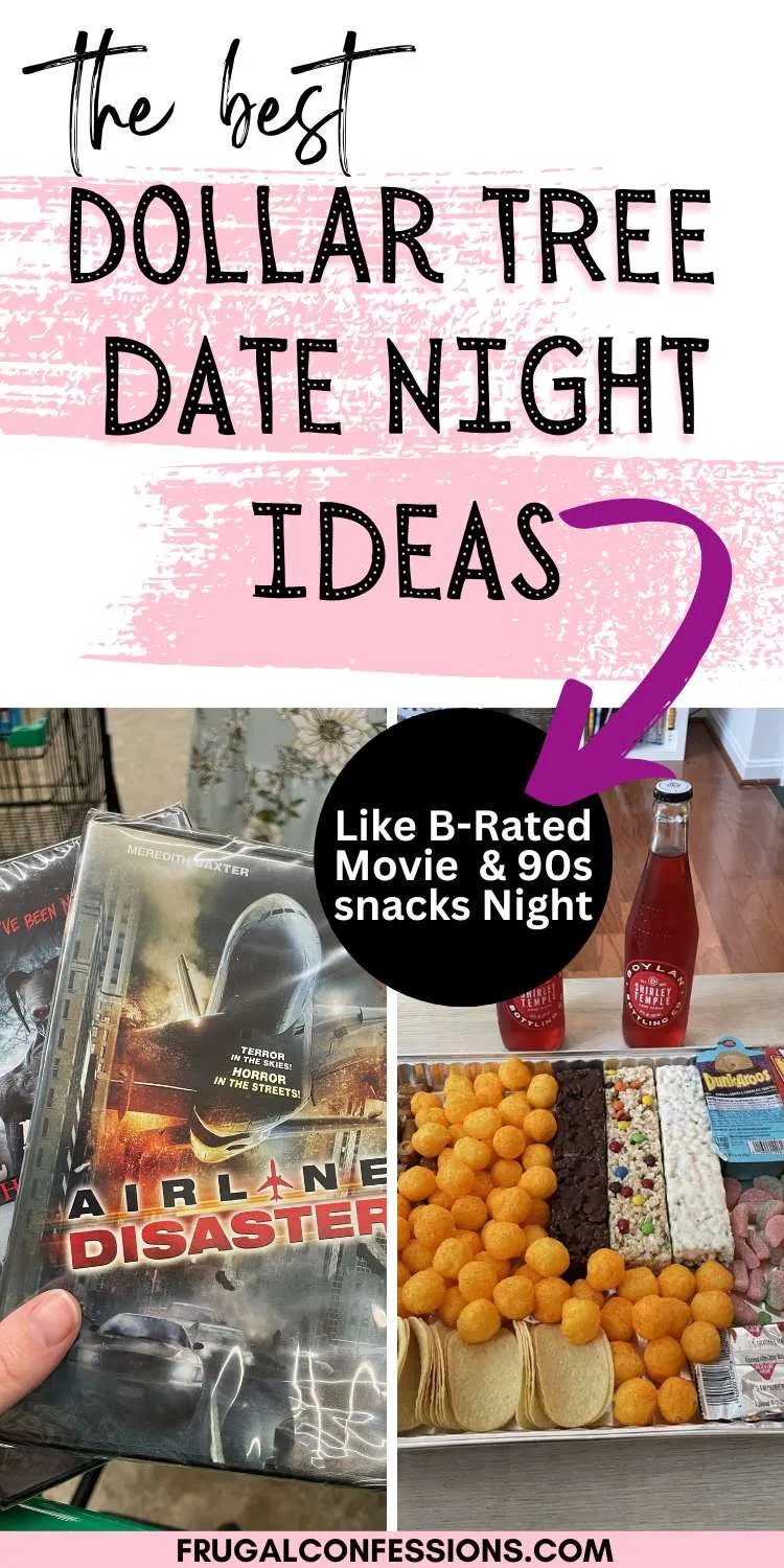 hand holding two b-rated horror movies, next to 90s snack food board, text overlay "the best dollar tree date night ideas"