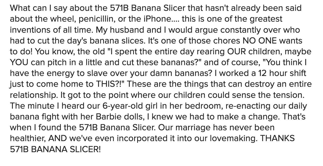 hilarious review of the 571B Banana Slicer talking about how it's saving their marriage