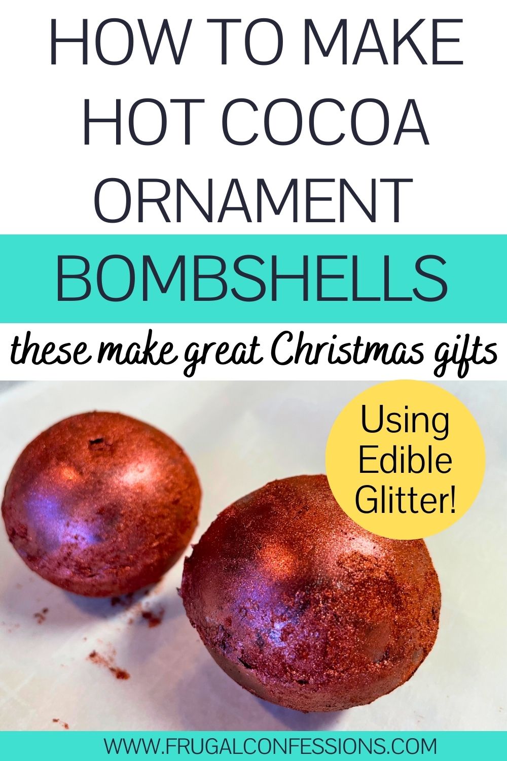 glittery red hot cocoa bombs on parchment paper, text overlay "how to make hot cocoa ornament bombshells"