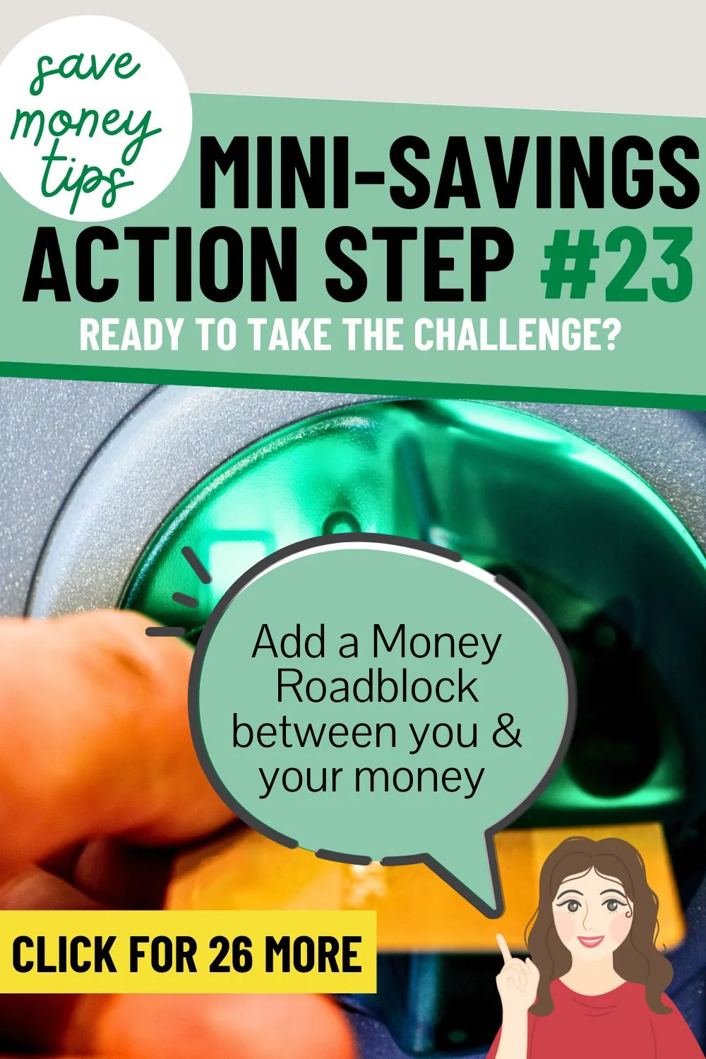 hand using an atm machine, text overlay "add a money roadblock between you and your money"