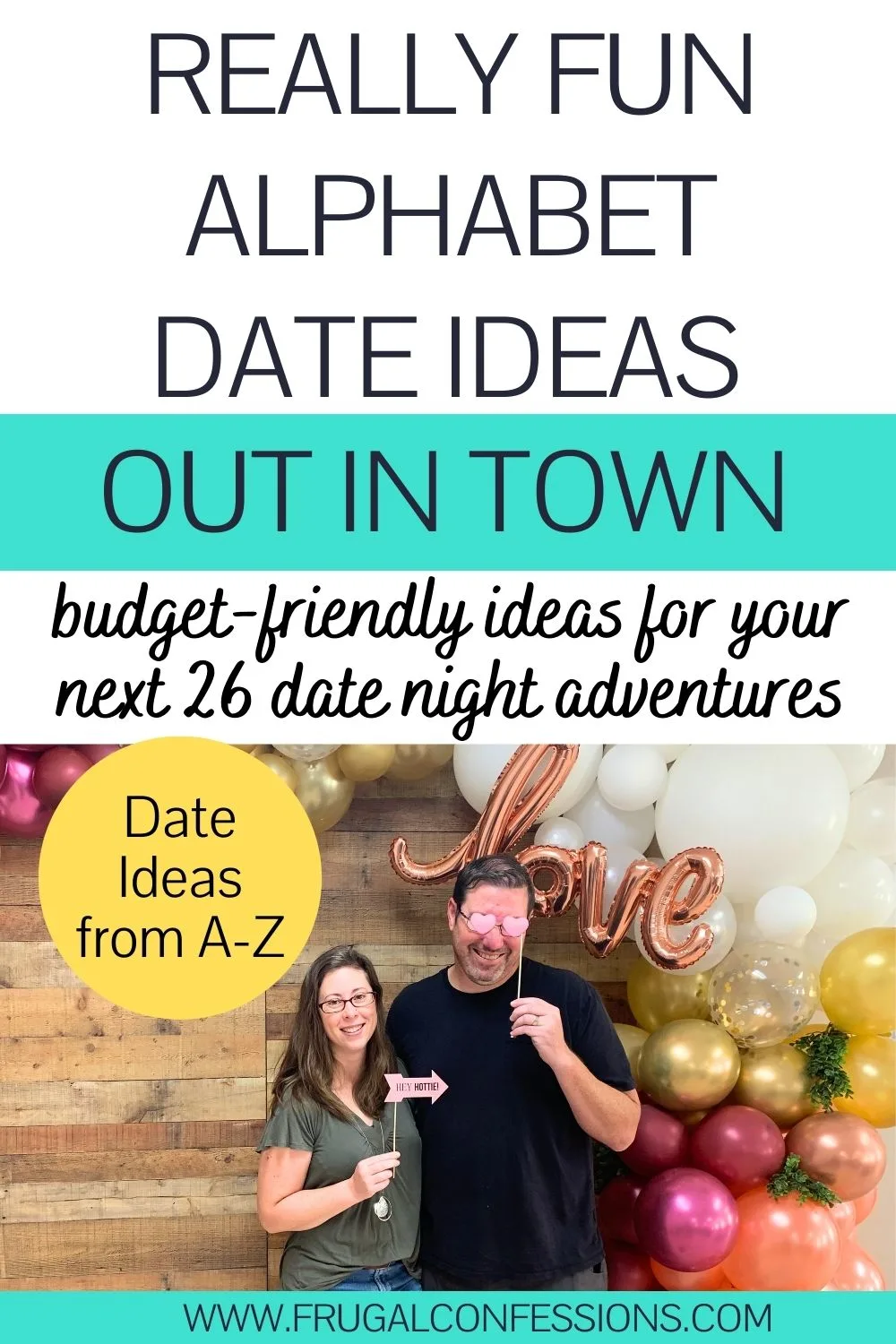 blogger with husband at marriage seminar holding up fun signs, text overlay "really fun alphabet date ideas out in town"