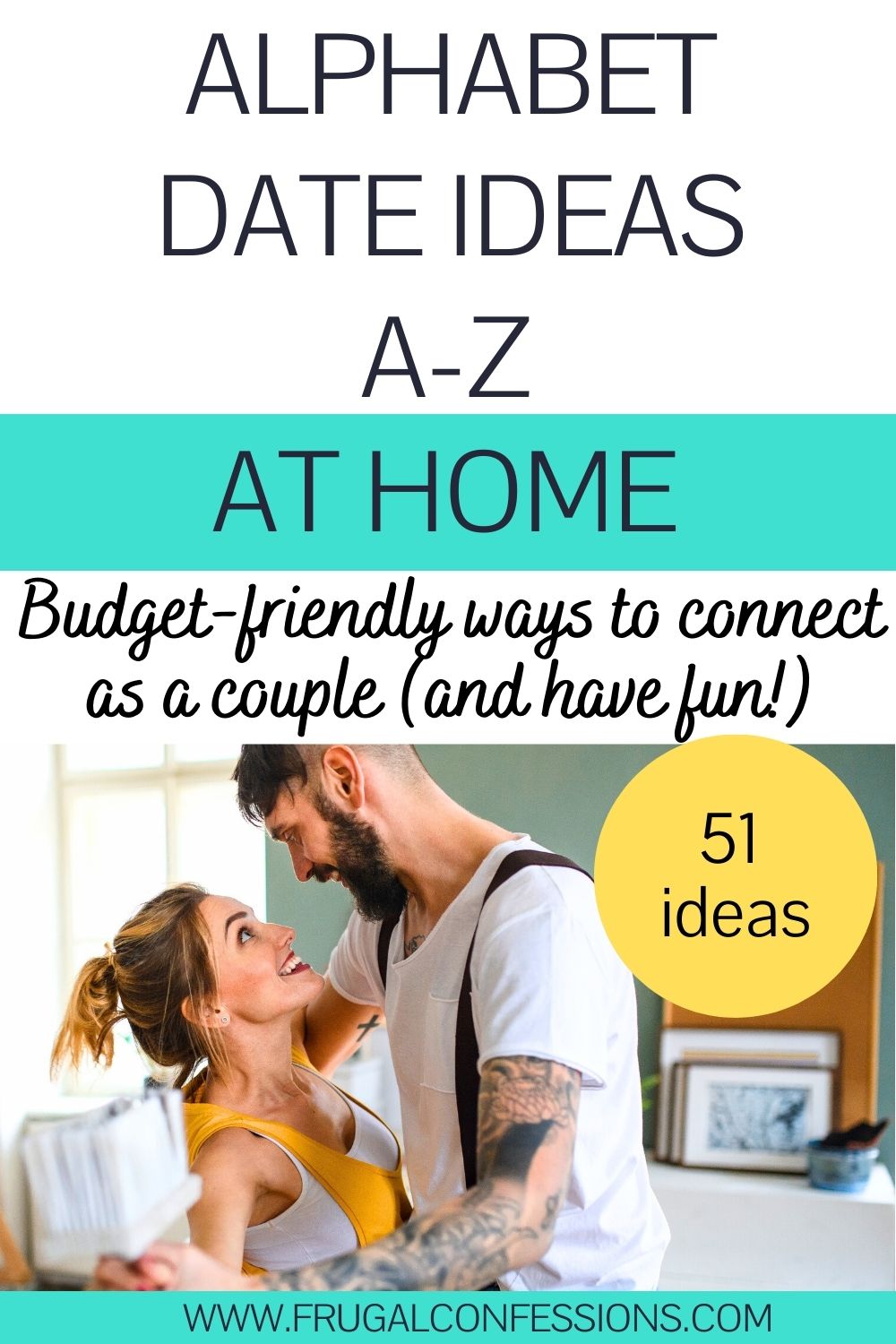 couple laughing and dancing, text overlay "alphabet date ideas A-Z at home"
