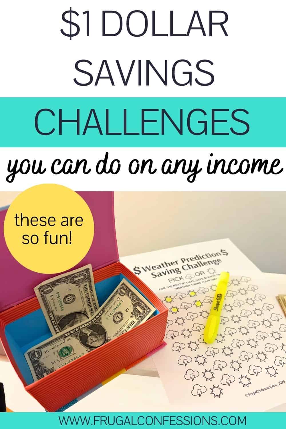 rainbow box of $1 bills next to savings tracker printable, text overlay "$1 Dollar Savings Challenges"