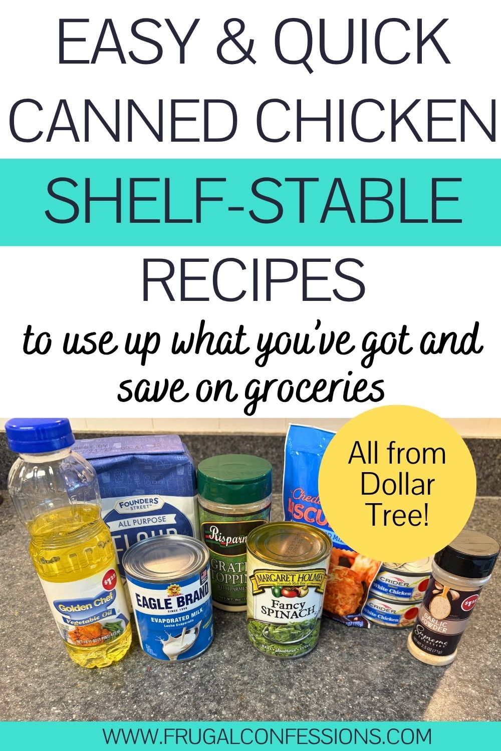 lots of shelf-stable ingredients on counter, text overlay "easy and quick canned chicken shelf stable recipes"